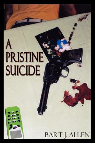 Kniha Pristine Suicide Bart J Allen