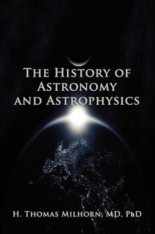 Βιβλίο History of Astronomy and Astrophysics Howard T Milhorn