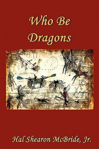 Buch Who Be Dragons Hal McBride