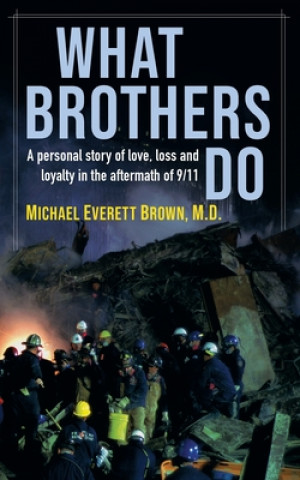 Kniha What Brothers Do Michael Everett Brown