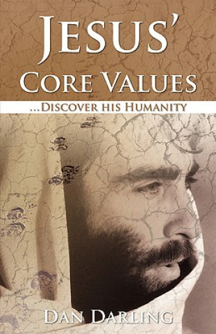 Kniha Jesus' Core Values Dan M Darling