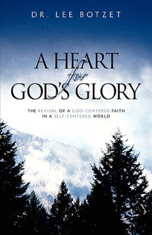 Kniha Heart for God's Glory Botzet