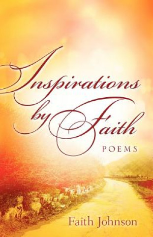 Buch Inspirations by Faith Faith Johnson