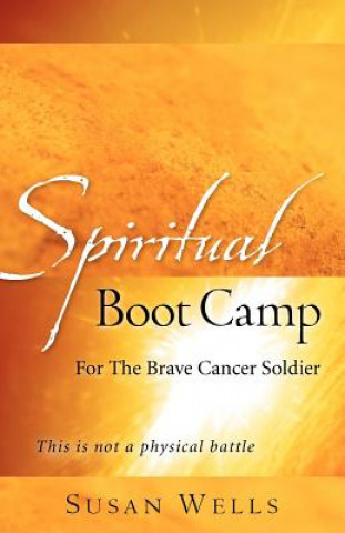 Könyv Spiritual Boot Camp Wells
