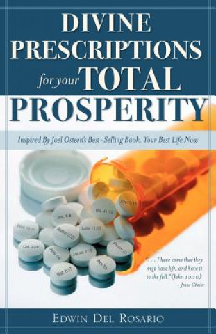 Knjiga Divine Prescriptions for Your Total Prosperity Edwin Del Rosario