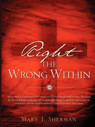 Книга Right the Wrong Within Mary T Sherman