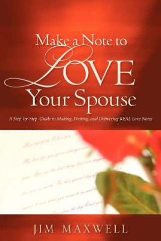 Kniha Make A Note To Love Your Spouse Jim Maxwell