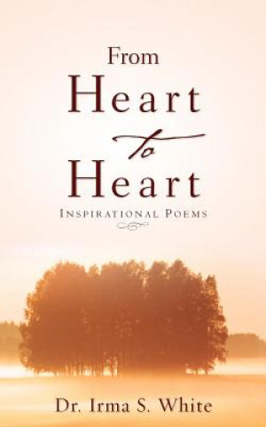Kniha Heart to Heart Irma S White