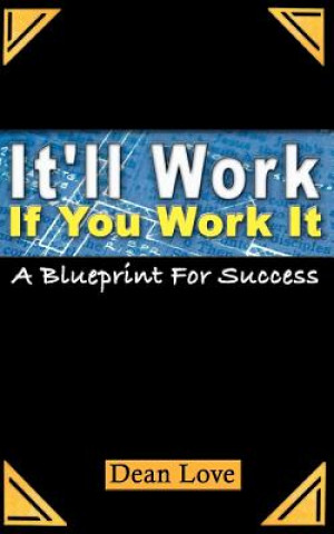 Libro It'll Work If You Work It Dean Love