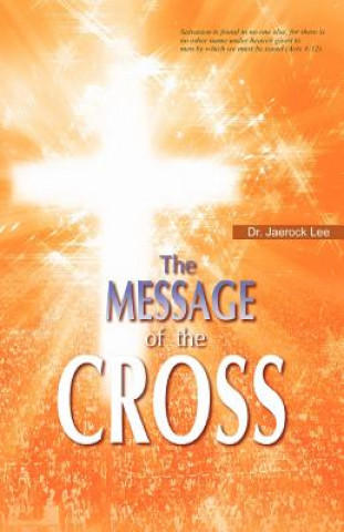 Kniha Message of the Cross Dr Jaerock Lee