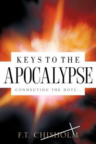 Carte Keys to the Apocalypse F T Chisholm