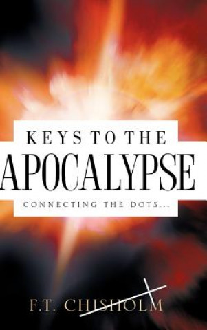 Carte Keys to the Apocalypse F T Chisholm