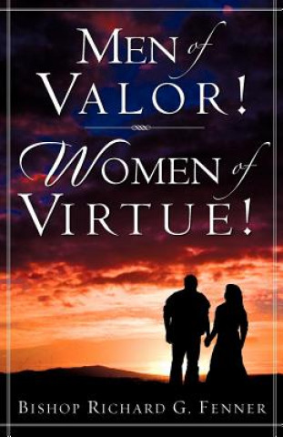 Livre Men of Valor! Women of Virtue! Richard G Fenner