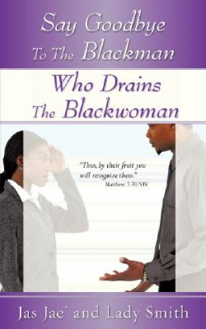 Carte Say Goodbye to the Blackman Who Drains the Blackwoman Lady Smith