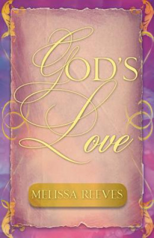 Kniha God's Love Melissa Reeves