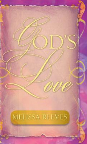 Kniha God's Love Melissa Reeves