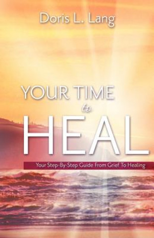 Book Your Time To Heal Doris L Lang