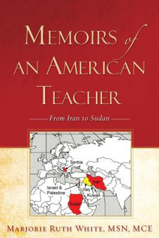 Książka Memoirs of an American Teacher Marjorie Ruth White