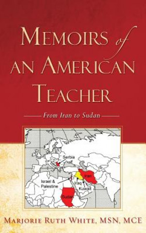 Kniha Memoirs of an American Teacher Marjorie Ruth White