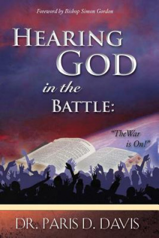 Könyv Hearing God in Battle Paris D Davis