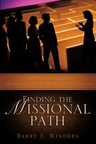 Knjiga Finding the Missional Path Barry E Winders