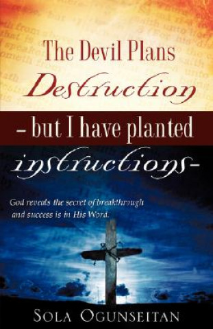 Carte Devil Plans Destruction -But I Have Planted Instructions- Sola Ogunseitan