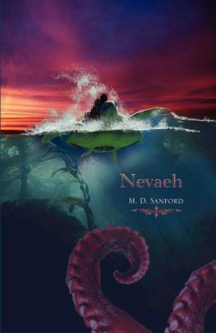 Könyv Nevaeh M D Sanford