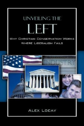 Libro Unveiling the Left Alex Locay