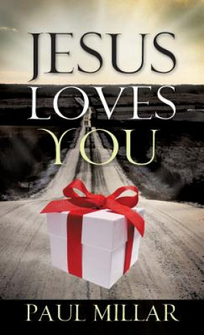 Kniha Jesus Loves You Paul Millar