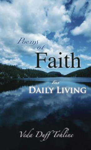 Carte Poems of Faith for Daily Living Veda Duff Tohline