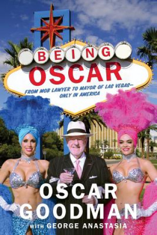 Kniha Being Oscar GOODMAN  OSCAR