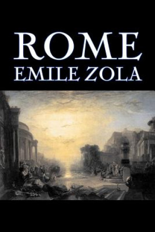 Kniha Rome by Emile Zola, Fiction, Literary, Classics Emile Zola
