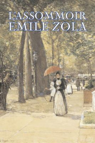 Książka L'Assommoir by Emile Zola, Fiction, Literary, Classics Emile Zola