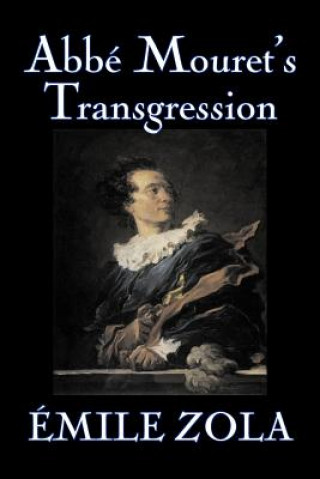 Książka Abbe Mouret's Transgression by Emile Zola, Fiction, Classics, Literary Emile Zola