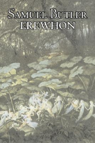 Carte Erewhon by Samuel Butler, Fiction, Classics, Satire, Fantasy, Literary Samuel Butler