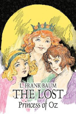 Könyv Lost Princess of Oz by L. Frank Baum, Fiction, Fantasy, Literary, Fairy Tales, Folk Tales, Legends & Mythology Frank L. Baum