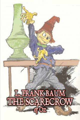 Kniha Scarecrow of Oz by L. Frank Baum, Fiction, Fantasy, Literary, Fairy Tales, Folk Tales, Legends & Mythology Frank L. Baum