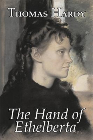 Kniha Hand of Ethelberta by Thomas Hardy, Fiction, Literary, Short Stories Thomas Hardy