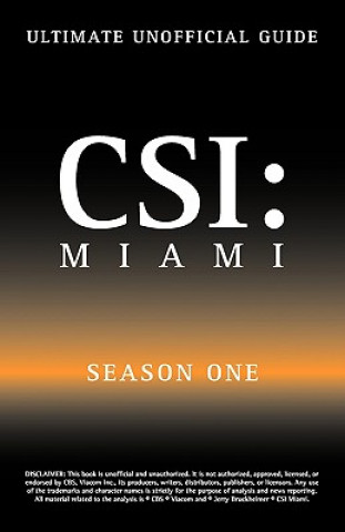Carte Ultimate Unofficial Csi Miami Season One Guide Kristina Benson