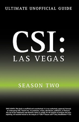 Könyv Ultimate Unofficial Csi Las Vegas Season Two Guide Kristina Benson