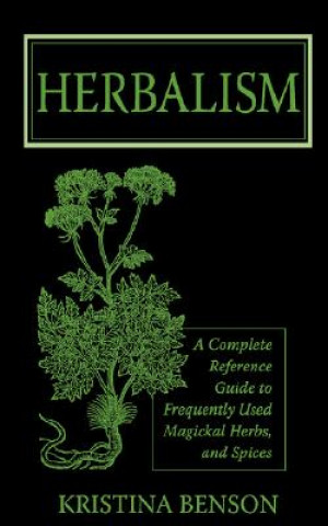 Kniha Herbalism Kristina Benson