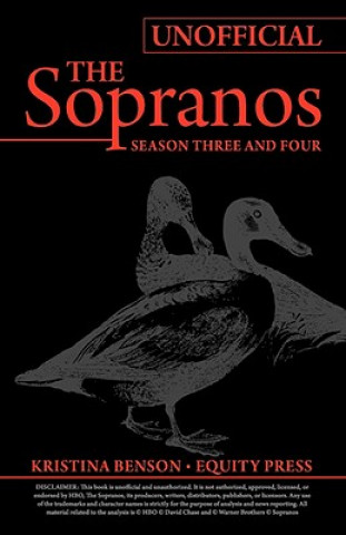 Knjiga Ultimate Unofficial Guide to HBO's The Sopranos Season Three and Sopranos Season Four or Sopranos Season 3 and Sopranos Season 4 Unofficial Guide Kristina Benson