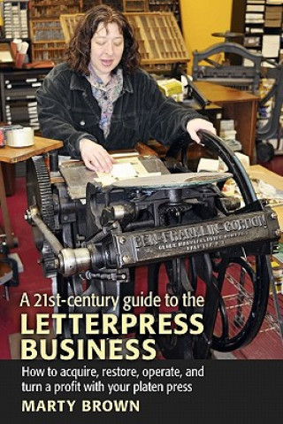 Book 21st-Century Guide to the Letterpress Business Marty Brown