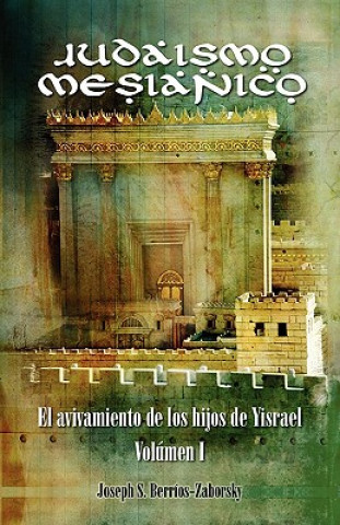 Book Judaismo Mesianico Joseph S Berrios-Zaborsky