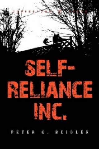 Knjiga Self-Reliance, Inc. University Peter G (Lehigh University) Beidler