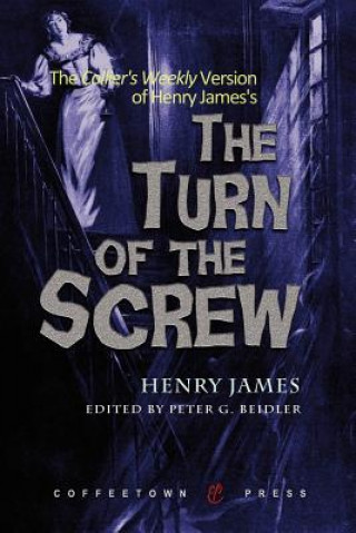 Könyv Collier's Weekly Version of the Turn of the Screw Henry James