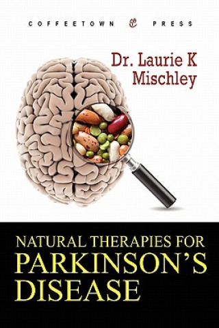 Carte Natural Therapies for Parkinson's Disease Laurie K Mischley