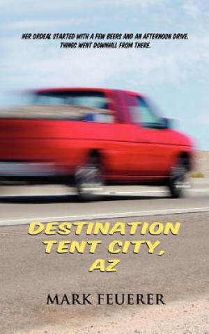 Carte Destination Tent City, AZ Mark Feuerer