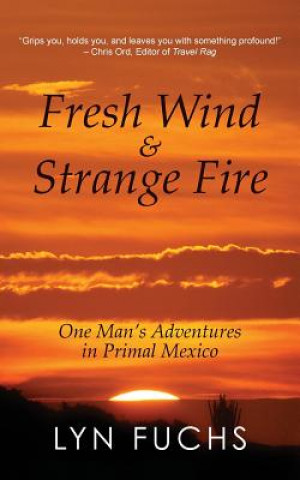 Kniha Fresh Wind & Strange Fire Lyn Fuchs