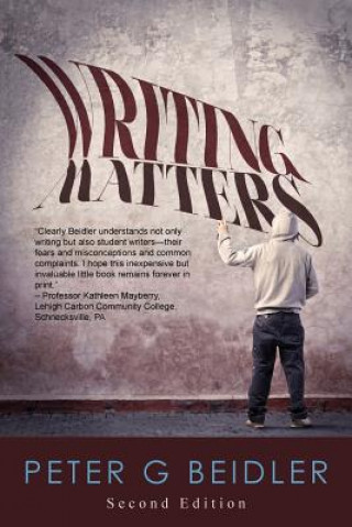 Könyv Writing Matters University Peter G (Lehigh University) Beidler